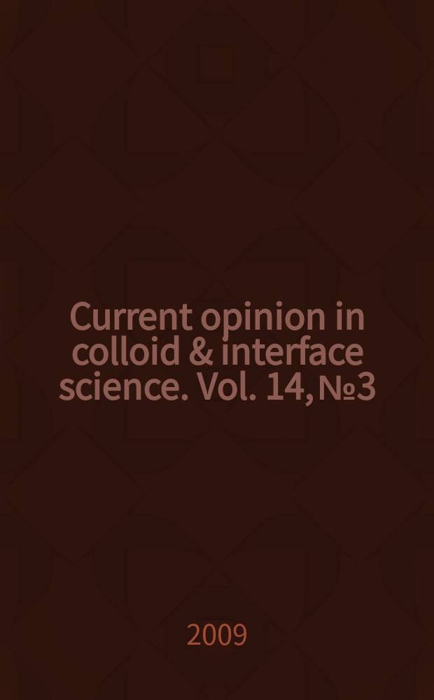 Current opinion in colloid & interface science. Vol. 14, № 3 : NMR