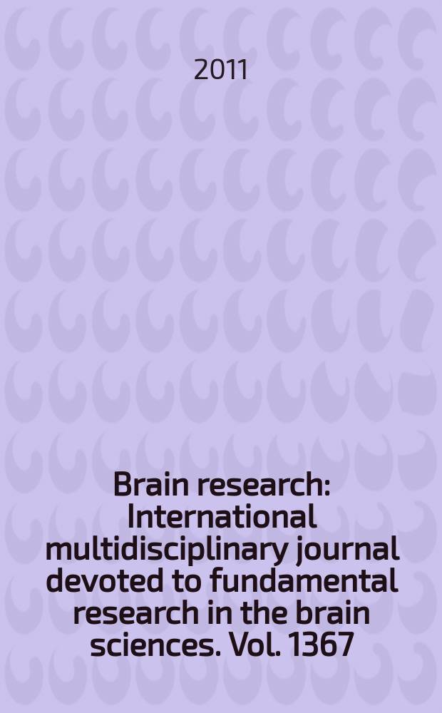 Brain research : International multidisciplinary journal devoted to fundamental research in the brain sciences. Vol. 1367