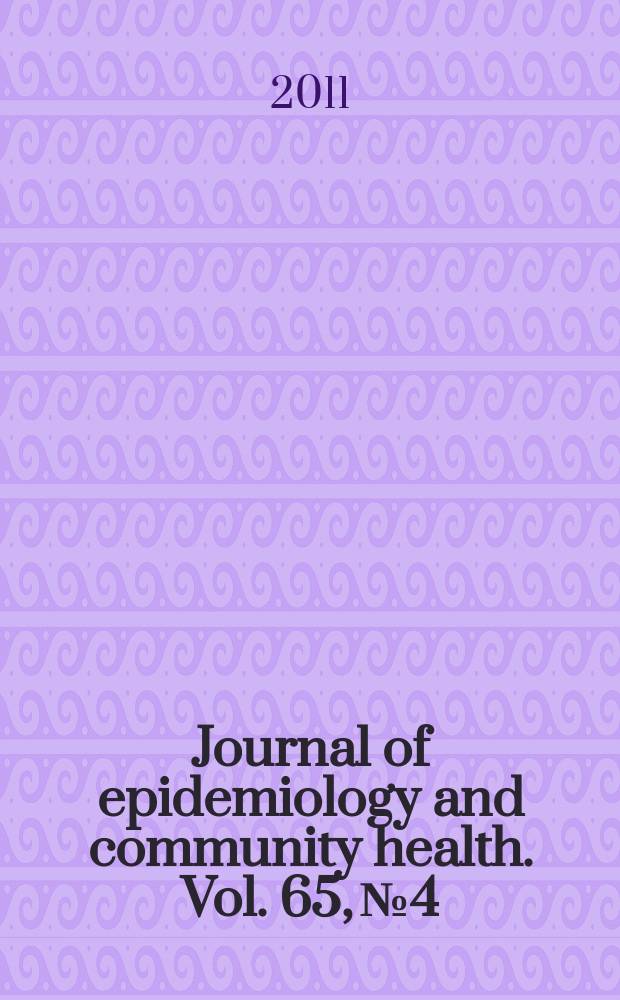 Journal of epidemiology and community health. Vol. 65, № 4