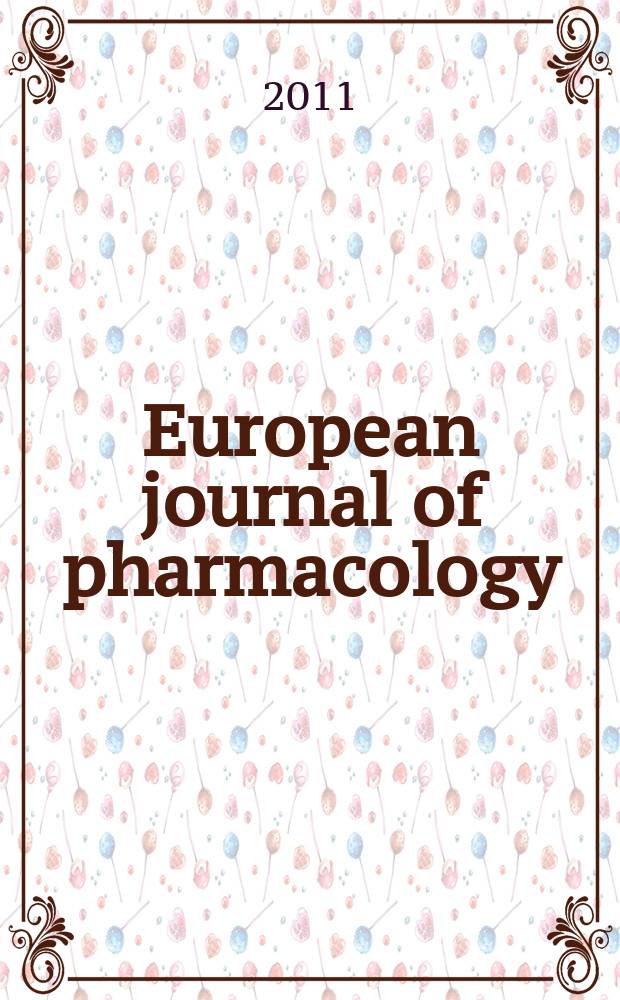 European journal of pharmacology : An intern. j. Vol. 671, № 1/3