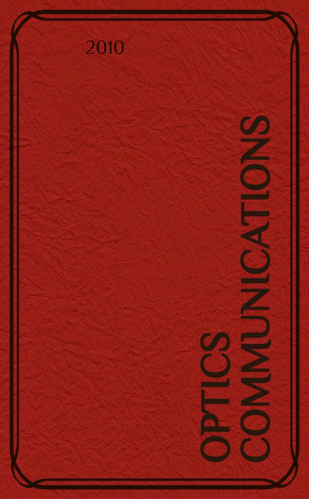 Optics communications : A j. devoted to the rapid publ. of short contributions in the field of optics a. interaction of light with matter. Vol. 283, iss. 24