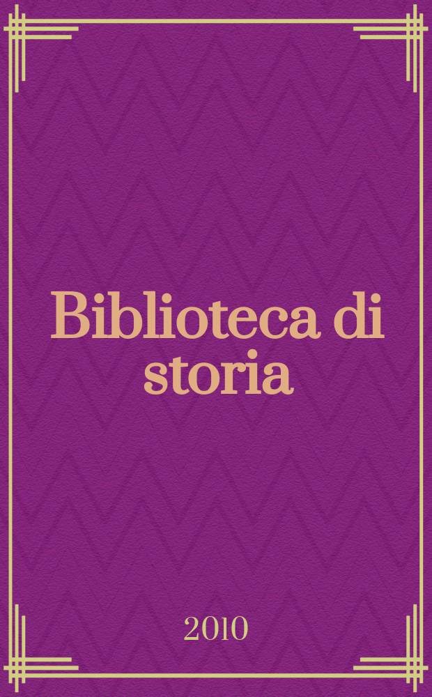 Biblioteca di storia = Историческая библиотека