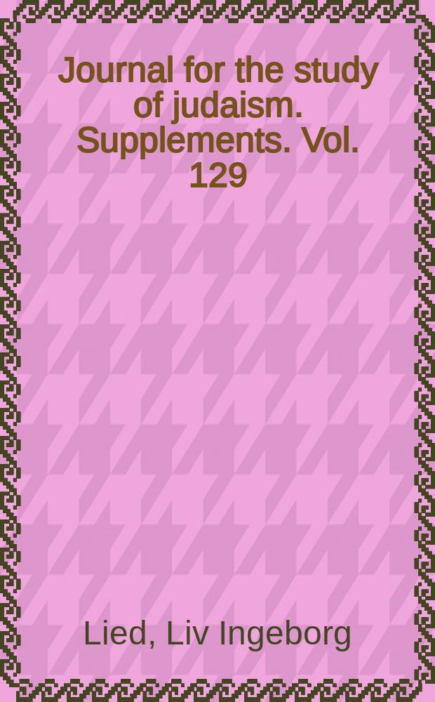 Journal for the study of judaism. Supplements. Vol. 129 : The other lands of Israel = Другие земли Израиля; Образ земли в Книге Варуха 2