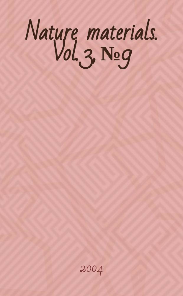 Nature materials. Vol. 3, № 9