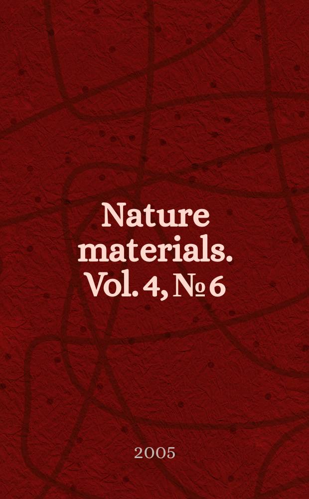 Nature materials. Vol. 4, № 6