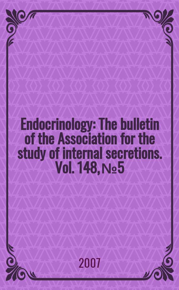 Endocrinology : The bulletin of the Association for the study of internal secretions. Vol. 148, № 5