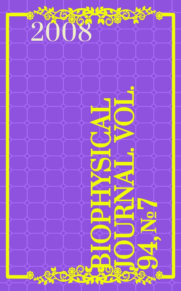 Biophysical journal. Vol. 94, № 7