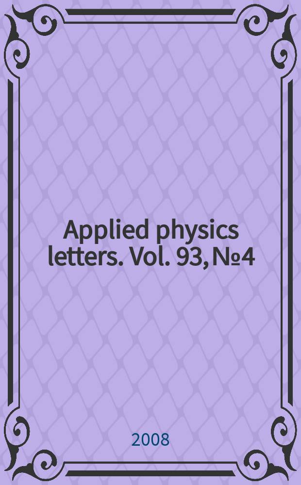 Applied physics letters. Vol. 93, № 4