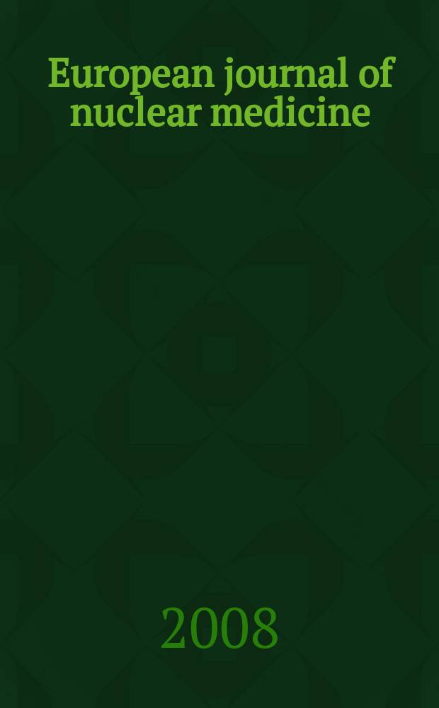 European journal of nuclear medicine : Offic. j. of the Europ. assoc. of nuclear medicine (EANM). Vol. 35, № 8