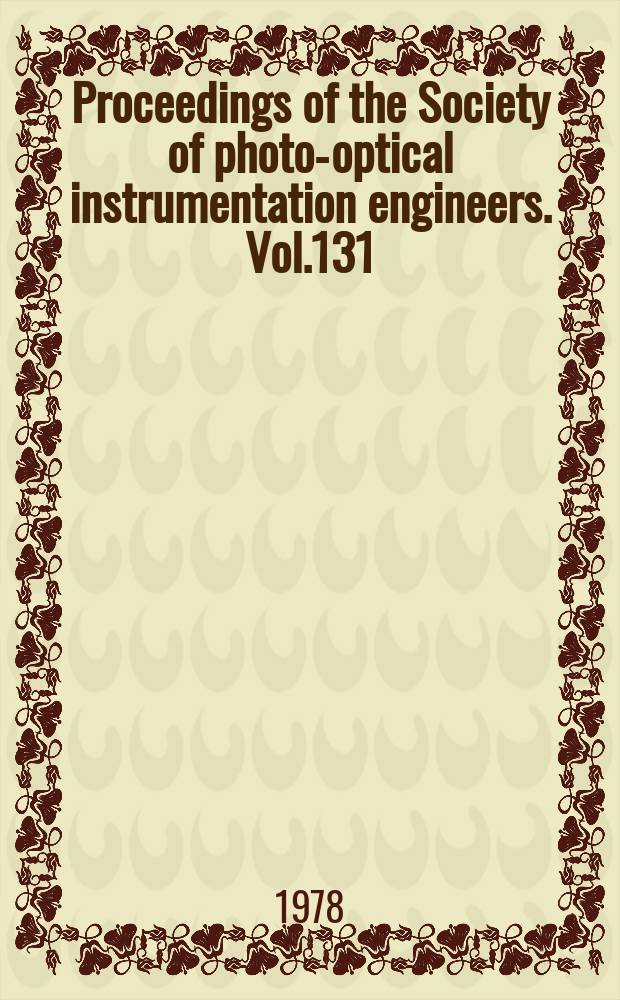 Proceedings of the Society of photo-optical instrumentation engineers. Vol.131 : Practical infrared optics