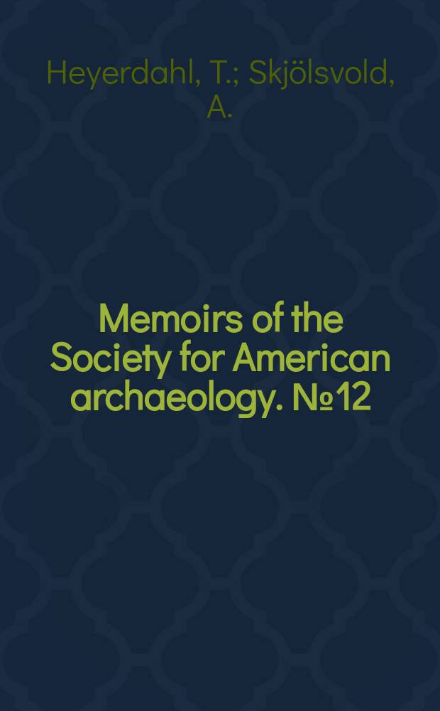 Memoirs of the Society for American archaeology. №12 : Archaeological evidence of pre-spanish visits to the Galápagos Islands