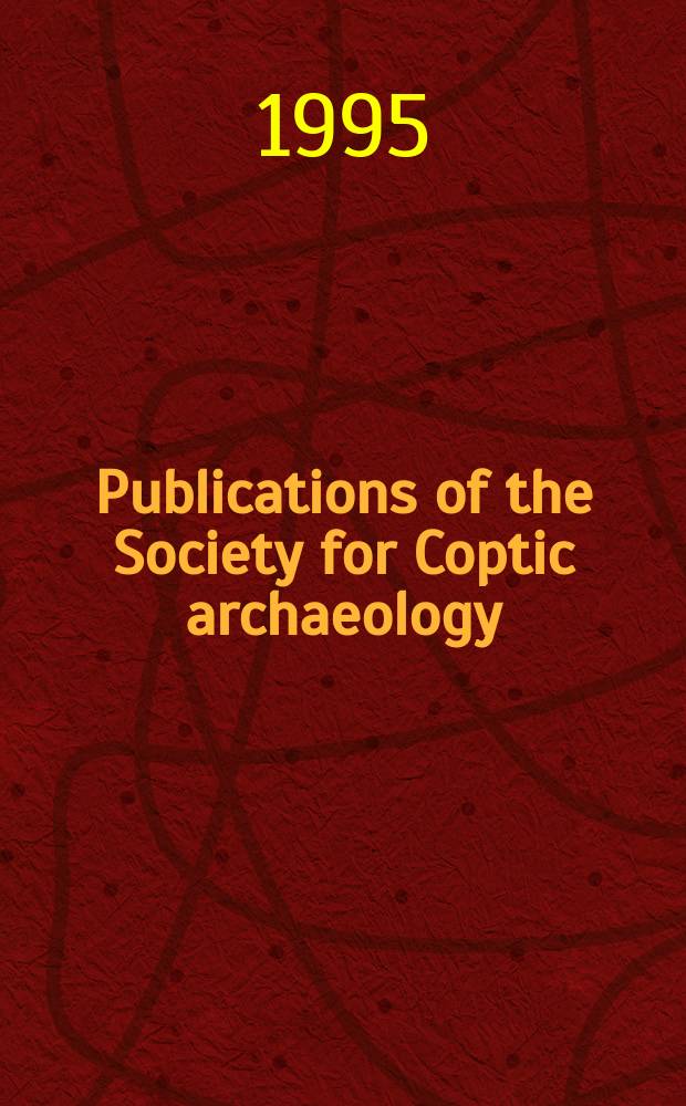 Publications of the Society for Coptic archaeology (North America)