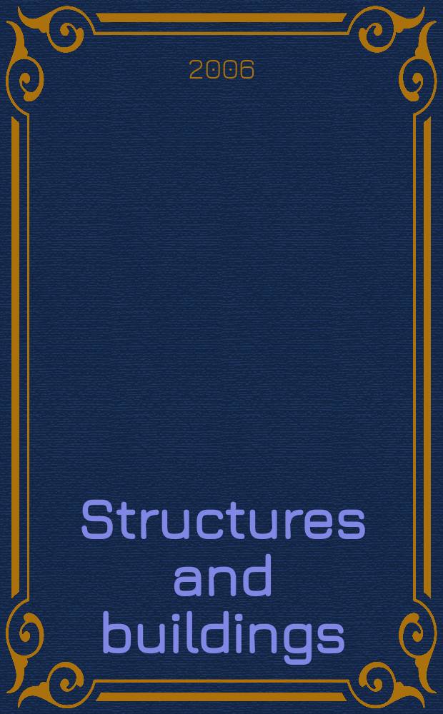 Structures and buildings : Proc. of the Institution of civil engineers. Vol. 159, iss. 5