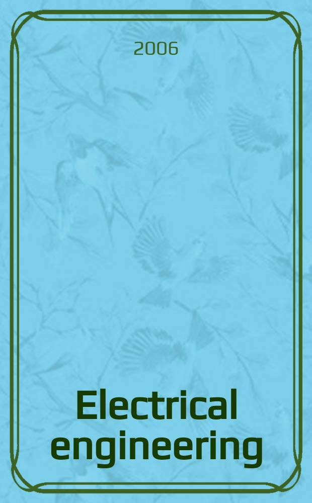 Electrical engineering : [Form] Archiv für Elektrotechnik Research j. Vol. 88, № 3