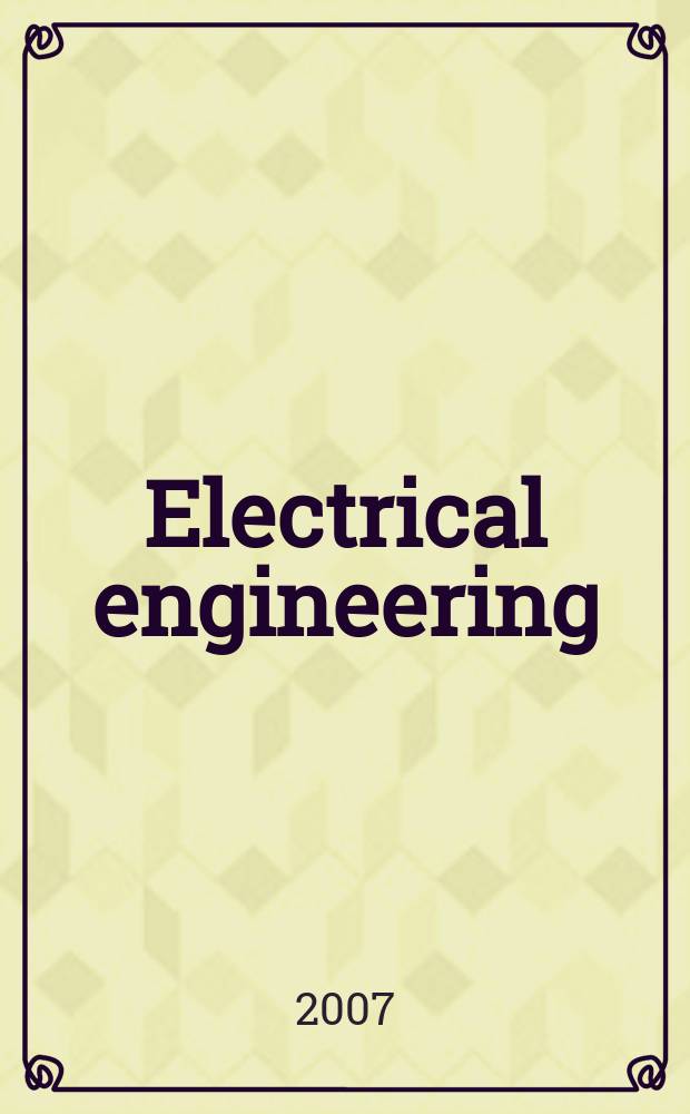 Electrical engineering : [Form] Archiv für Elektrotechnik Research j. Vol. 89, № 5