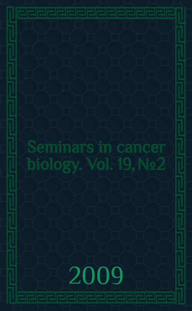 Seminars in cancer biology. Vol. 19, № 2 : Chemokines in neuroectodermal tumors: and now for something completely different = Хемокины в нейроэктодермальных опухолях