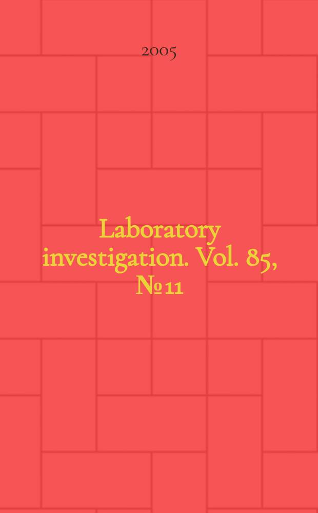 Laboratory investigation. Vol. 85, № 11