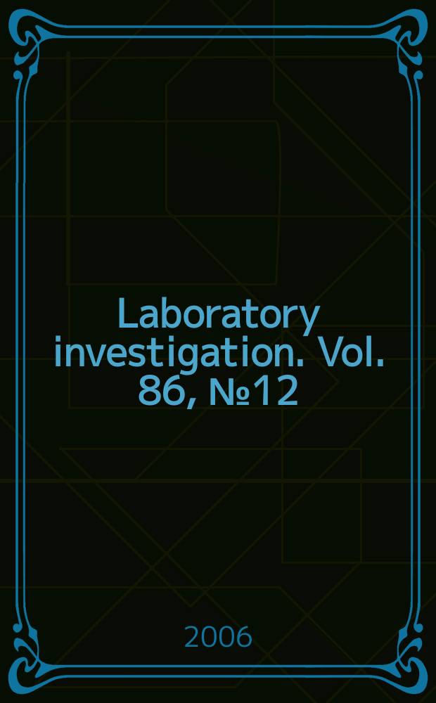 Laboratory investigation. Vol. 86, № 12