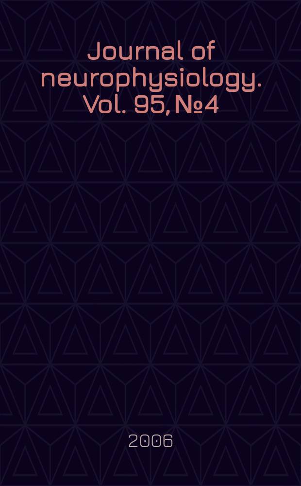 Journal of neurophysiology. Vol. 95, № 4