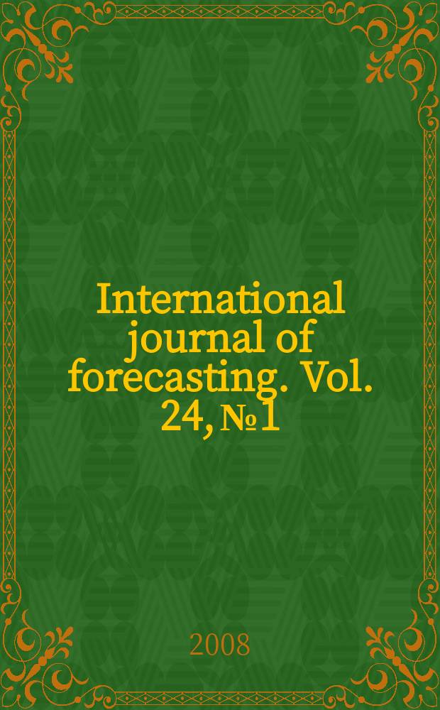 International journal of forecasting. Vol. 24, № 1