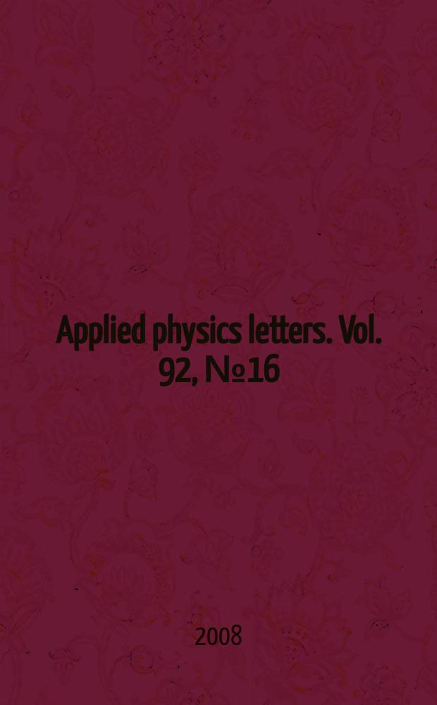 Applied physics letters. Vol. 92, № 16