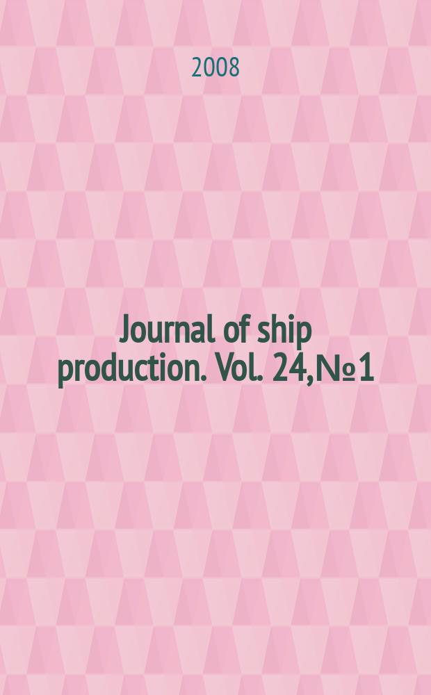Journal of ship production. Vol. 24, № 1
