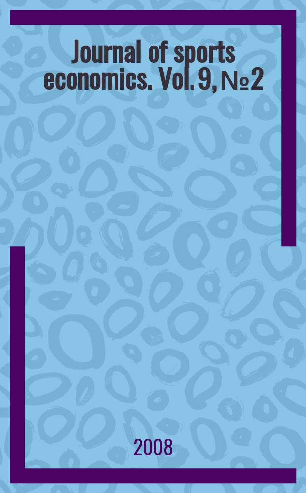 Journal of sports economics. Vol. 9, № 2