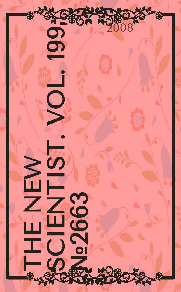 The New scientist. Vol. 199, № 2663