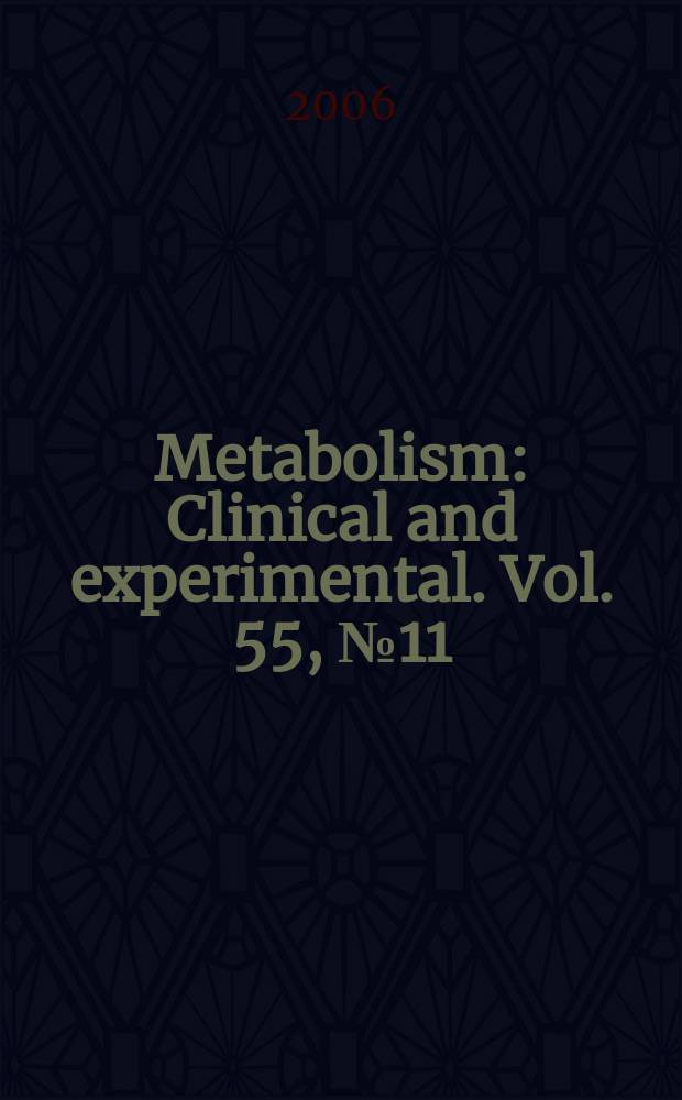 Metabolism : Clinical and experimental. Vol. 55, № 11