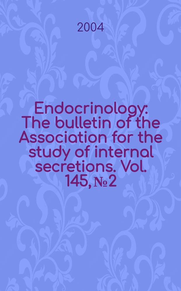 Endocrinology : The bulletin of the Association for the study of internal secretions. Vol. 145, № 2
