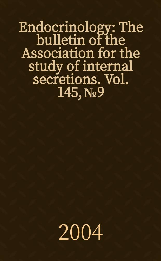 Endocrinology : The bulletin of the Association for the study of internal secretions. Vol. 145, № 9