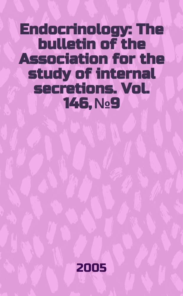 Endocrinology : The bulletin of the Association for the study of internal secretions. Vol. 146, № 9