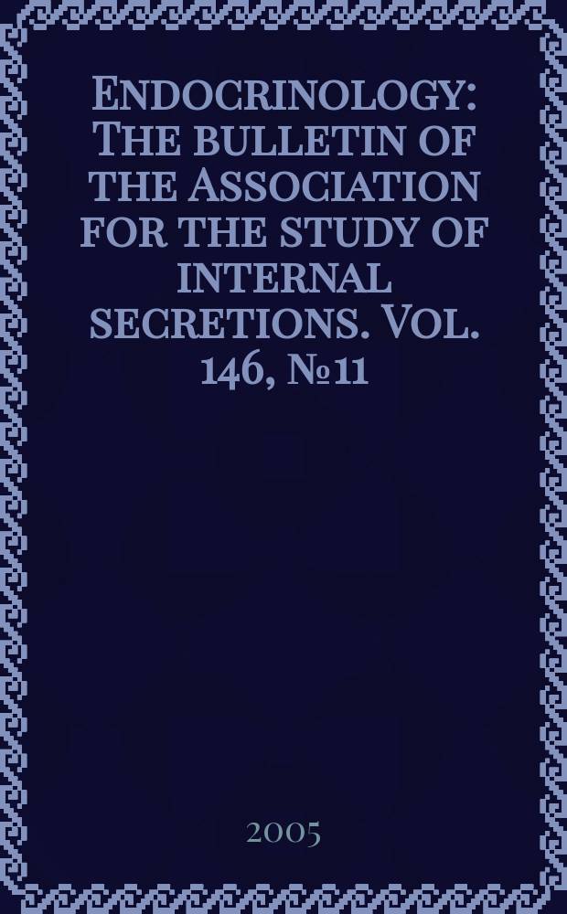 Endocrinology : The bulletin of the Association for the study of internal secretions. Vol. 146, № 11