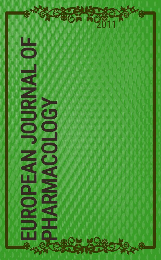 European journal of pharmacology : An intern. j. Vol. 653, № 1/3