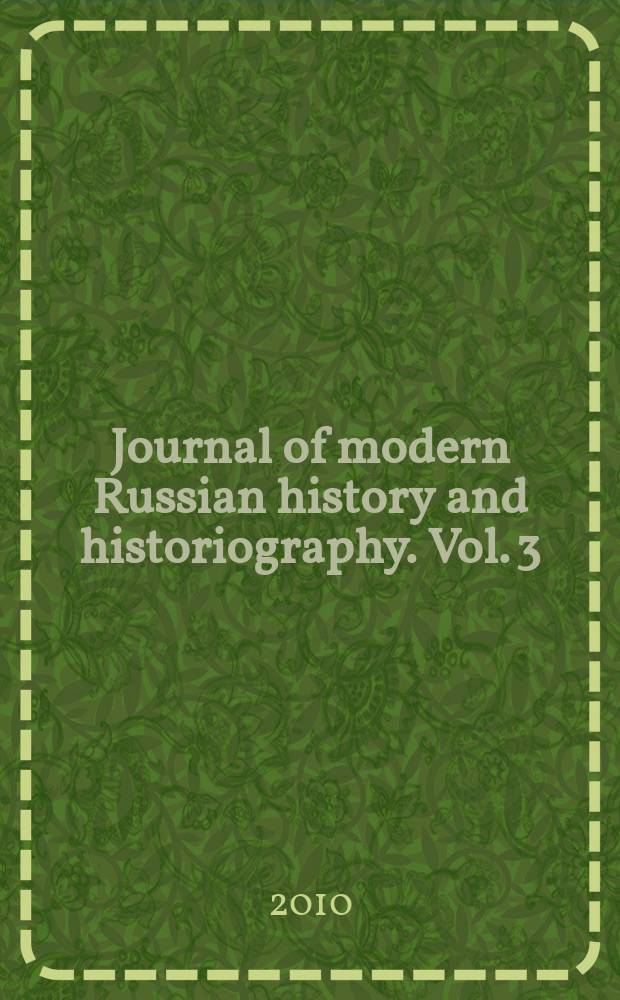 Journal of modern Russian history and historiography. Vol. 3
