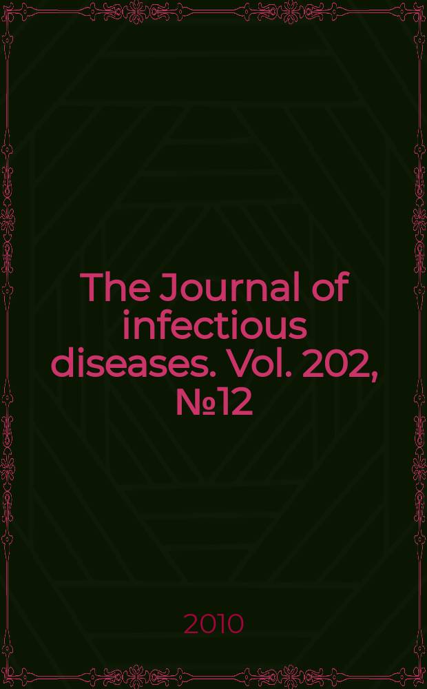 The Journal of infectious diseases. Vol. 202, № 12
