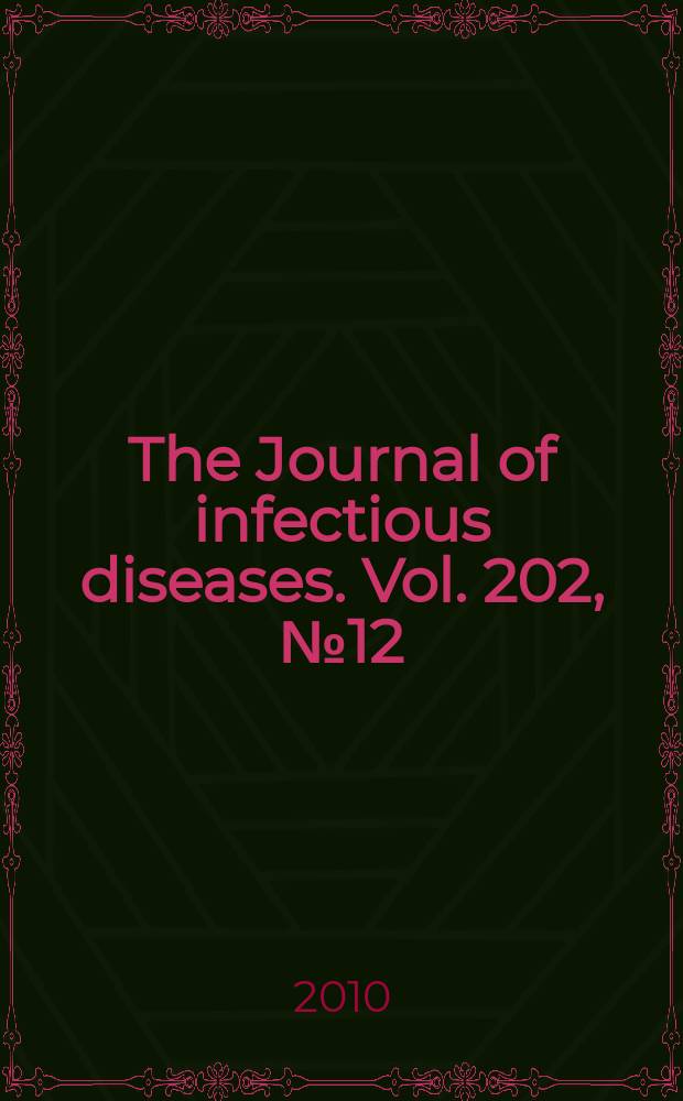 The Journal of infectious diseases. Vol. 202, № 12
