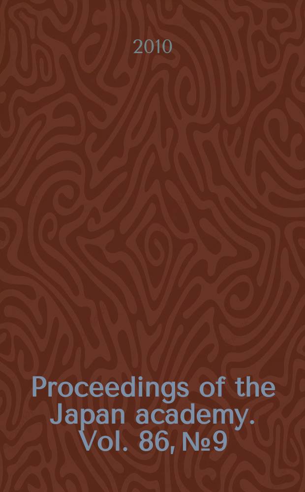 Proceedings of the Japan academy. Vol. 86, № 9
