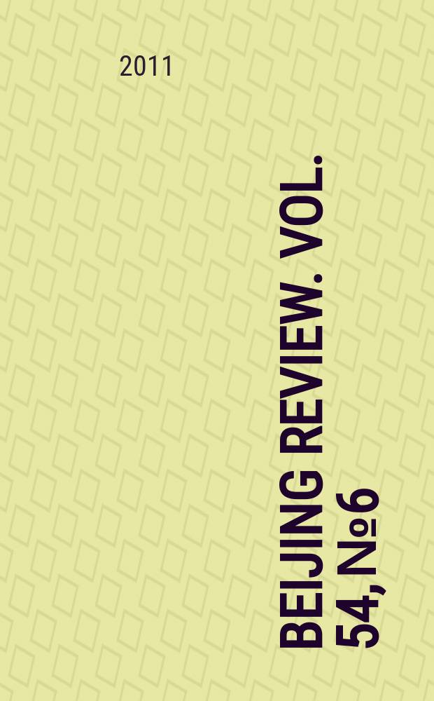 Beijing review. Vol. 54, № 6