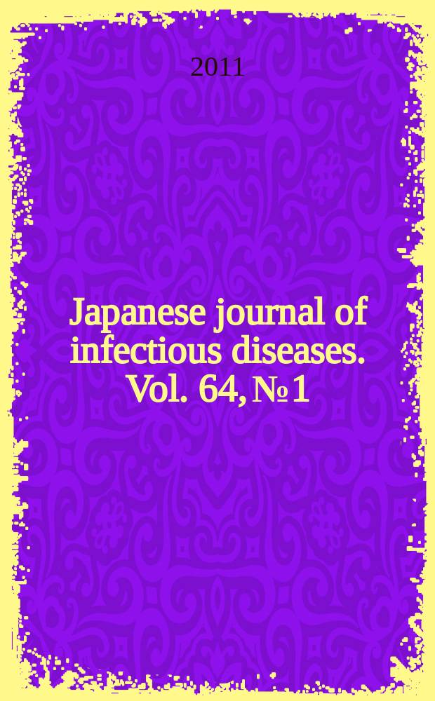 Japanese journal of infectious diseases. Vol. 64, № 1