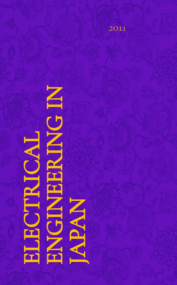 Electrical engineering in Japan : A transl. of the Denki Gakkai Ronbunshi (Transactions of the Inst. of electrical engineering in Japan). Vol. 176, № 1
