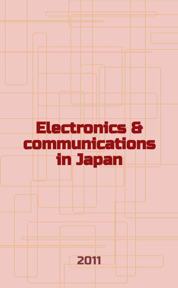 Electronics & communications in Japan : A transl. of Denshi Tsushin Gakkai Ronbunshi (Transactions of the Inst. of electronics a. communication engineers of Japan). Vol. 94, № 5