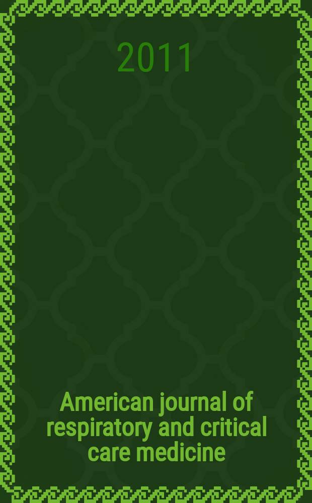 American journal of respiratory and critical care medicine : An offic. journal of the American thoracic soc., Med. sect. of the American lung assoc. Formerly the American review of respiratory disease. Vol.183, № 3