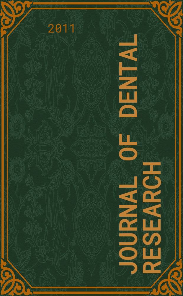 Journal of dental research : Off. publ. of the Intern. ass. for dental research. Vol. 90, № 3