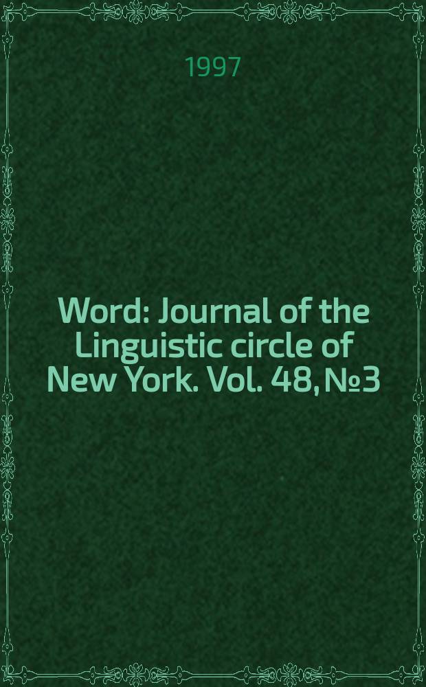Word : Journal of the Linguistic circle of New York. Vol. 48, № 3