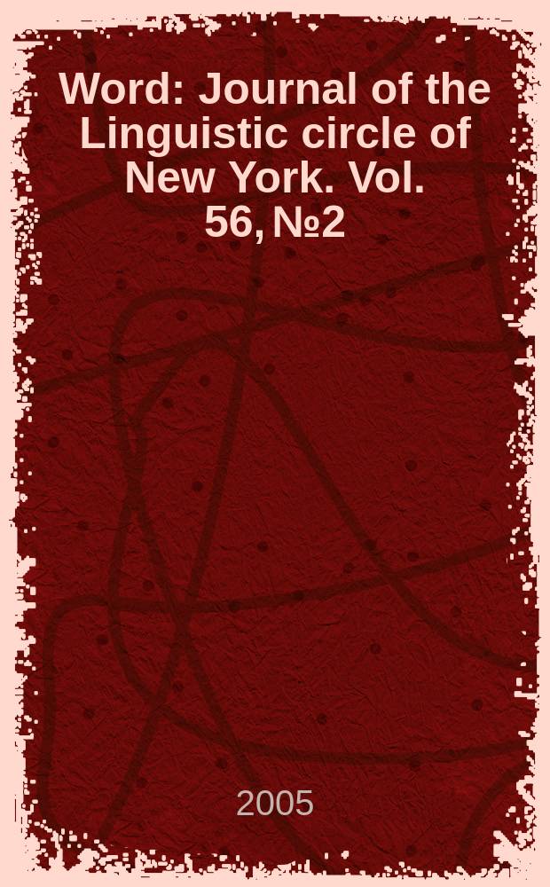 Word : Journal of the Linguistic circle of New York. Vol. 56, № 2