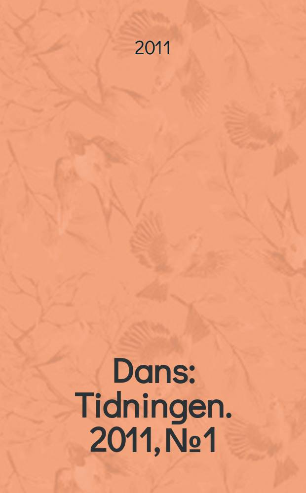 Dans : Tidningen. 2011, № 1