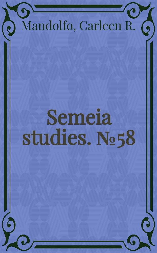 Semeia studies. № 58 : Daughter Zion talks back to the prophets = Дщерь Сиона против пророков: Теологический диалог о Книге Плач Иеремии