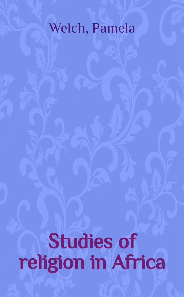 Studies of religion in Africa : supplements to the Journal of religion in Africa. Vol. 34 : Church and settler in colonial Zimbabwe = Церковь и священник в колониальном Зимбабве: Изучение истории англиканского прихода Машоналанд (Южгая Родезия, 1890-1925)