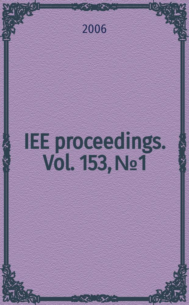 IEE proceedings. Vol. 153, № 1